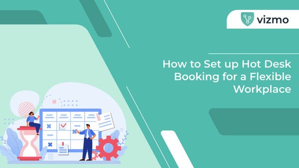 How To Set up Hot Desk Booking for a Hybrid Workplace