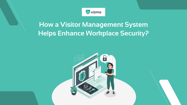 How does a Visitor Management System help enhance workplace security?