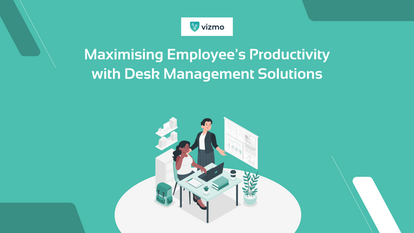 Maximizing Employee's Productivity with Desk Management Solutions